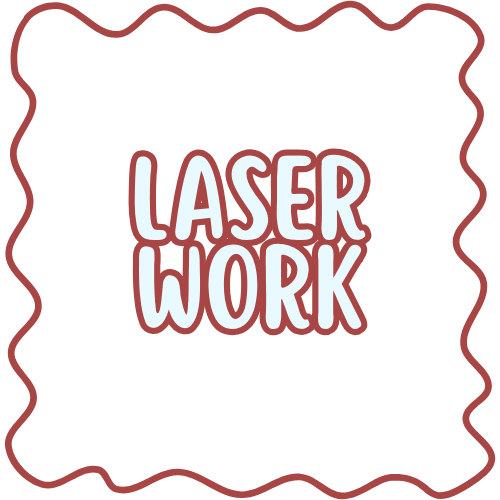 Laser Work